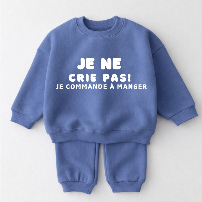 Je ne crie pas!   je commande à manger