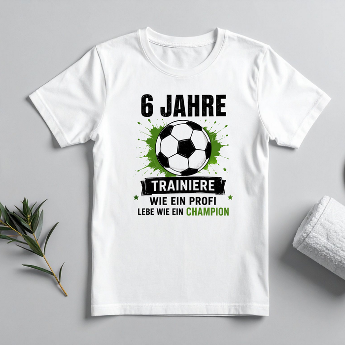 6 Jahre, Trainiere wie ein Profi lebe wie ein Champion