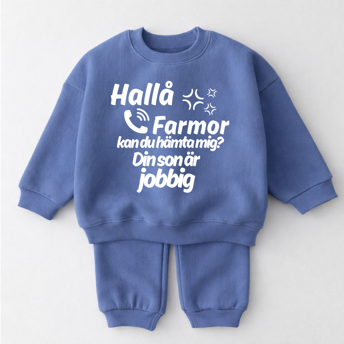 Hallå Farmor kan du hämta mig? Din son är jobbig