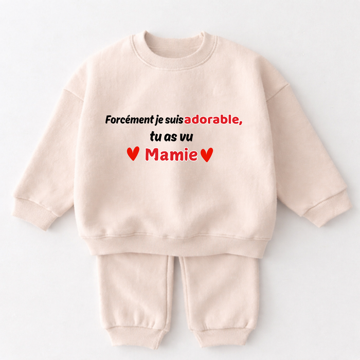 Forcément je suis adorable,  tu as vu Mamie