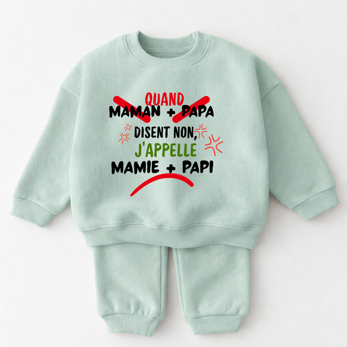 Quand Maman + Papa disent non j’appelle , Mamie + Papi