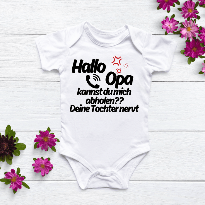 Hallo Opa , Deine Tochter nervt Body - Märchen Mode aus Bio - Baumwolle personalisierte geschenke Babyset & Bodys mit spruch & Geschenkideen für Neugeborene & 0–24 Monate & und perfekt als Geschenk zur Geburt