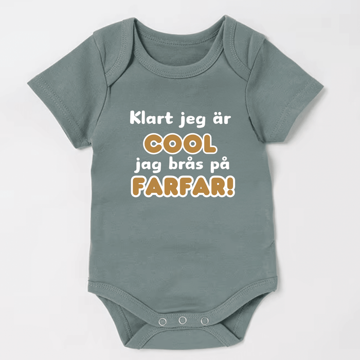Klart jeg är cool jag brås på farfar! body - Märchen Mode aus Bio-Baumwolle personalisierte geschenke Babyset & Bodys mit spruch & Geschenkideen für Neugeborene & 0–24 Monate & und perfekt als Geschenk zur Geburt